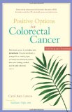 Positive Options for Colorectal Cancer: Self-Help and Treatment