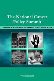 The National Cancer Policy Summit: Opportunities and Challenges in Cancer Research and Care: Workshop Summary