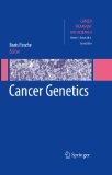 Cancer Genetics: 155 (Cancer Treatment and Research)