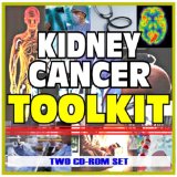 Kidney (Renal Cell) Cancer Toolkit – Comprehensive Medical Encyclopedia with Treatment Options, Clinical Data, and Practical Information (Two CD-ROM Set)