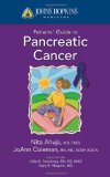 Johns Hopkins Patients’ Guide to Pancreatic Cancer (Johns Hopkins Medicine)